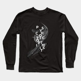 psychotic optimist Long Sleeve T-Shirt